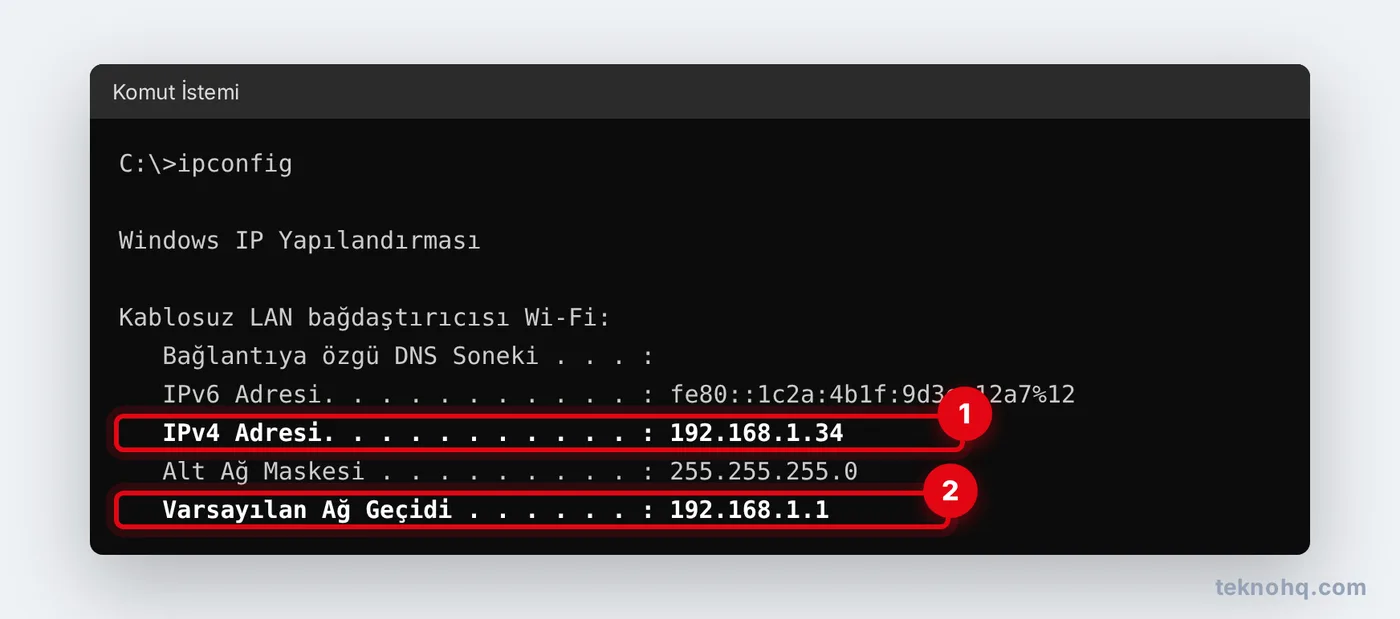 Komut İstemi'nde ipconfig: IPv4 Adresi ve Varsayılan Ağ Geçidi