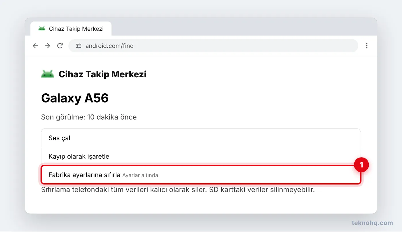 Cihaz Takip Merkezi'nde telefonu seçip Fabrika ayarlarına sıfırla