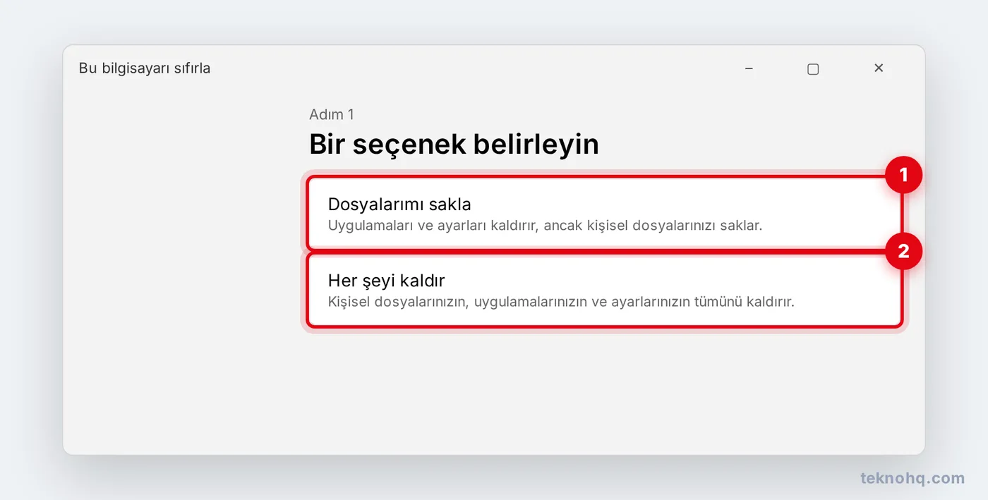 Bir seçenek belirleyin: Dosyalarımı sakla veya Her şeyi kaldır